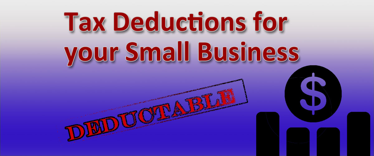 Tax Deductions for your Small Business